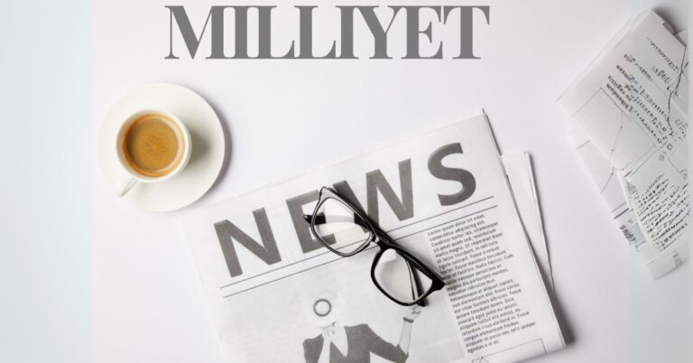 Milliyet: A Comprehensive Insight into Turkey's Leading Newspaper