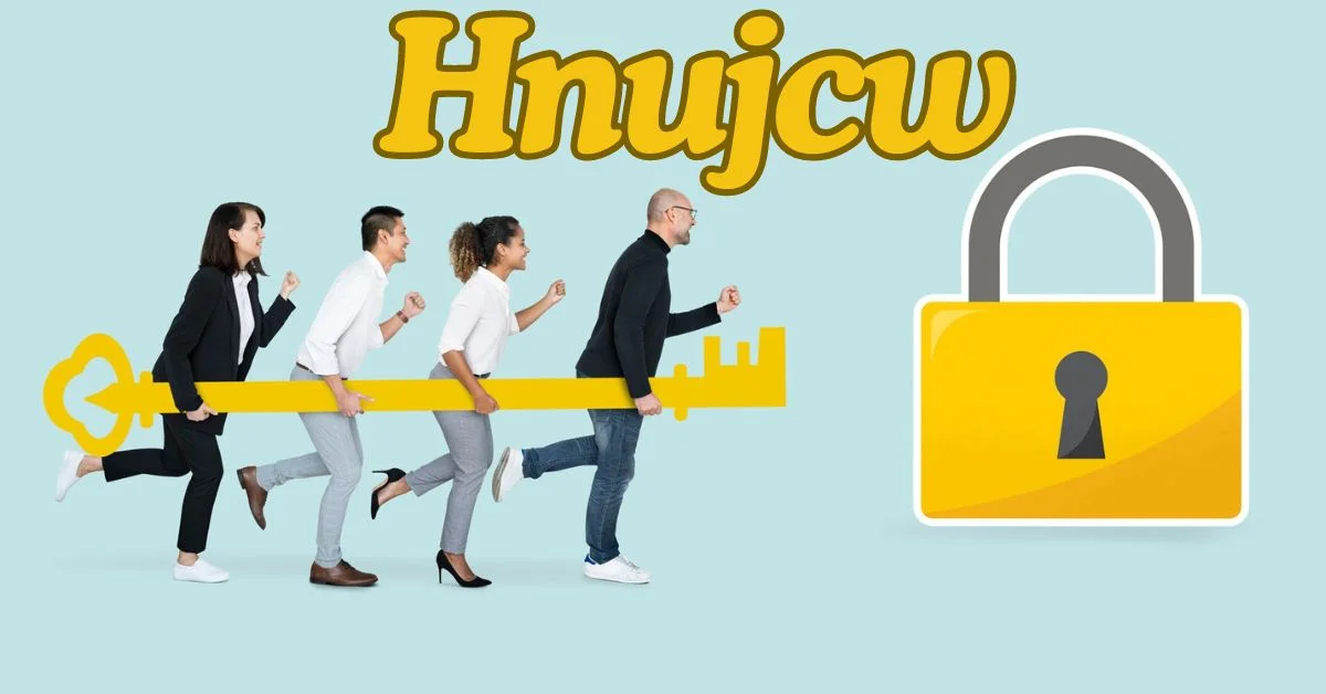 Hnujcw: The Ultimate Comprehensive Guide