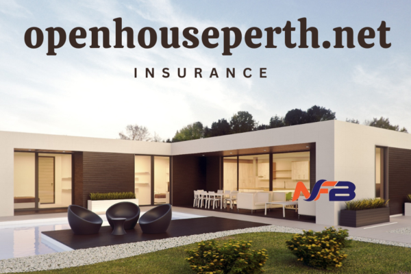 Understanding Openhouseperth.net Insurance: A Comprehensive Guide