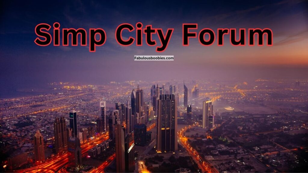 Simp City Forum: A Comprehensive Guide to the Internet’s Unique Community