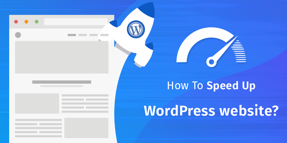 How to Speed Up Your WordPress Site: A Comprehensive Guide